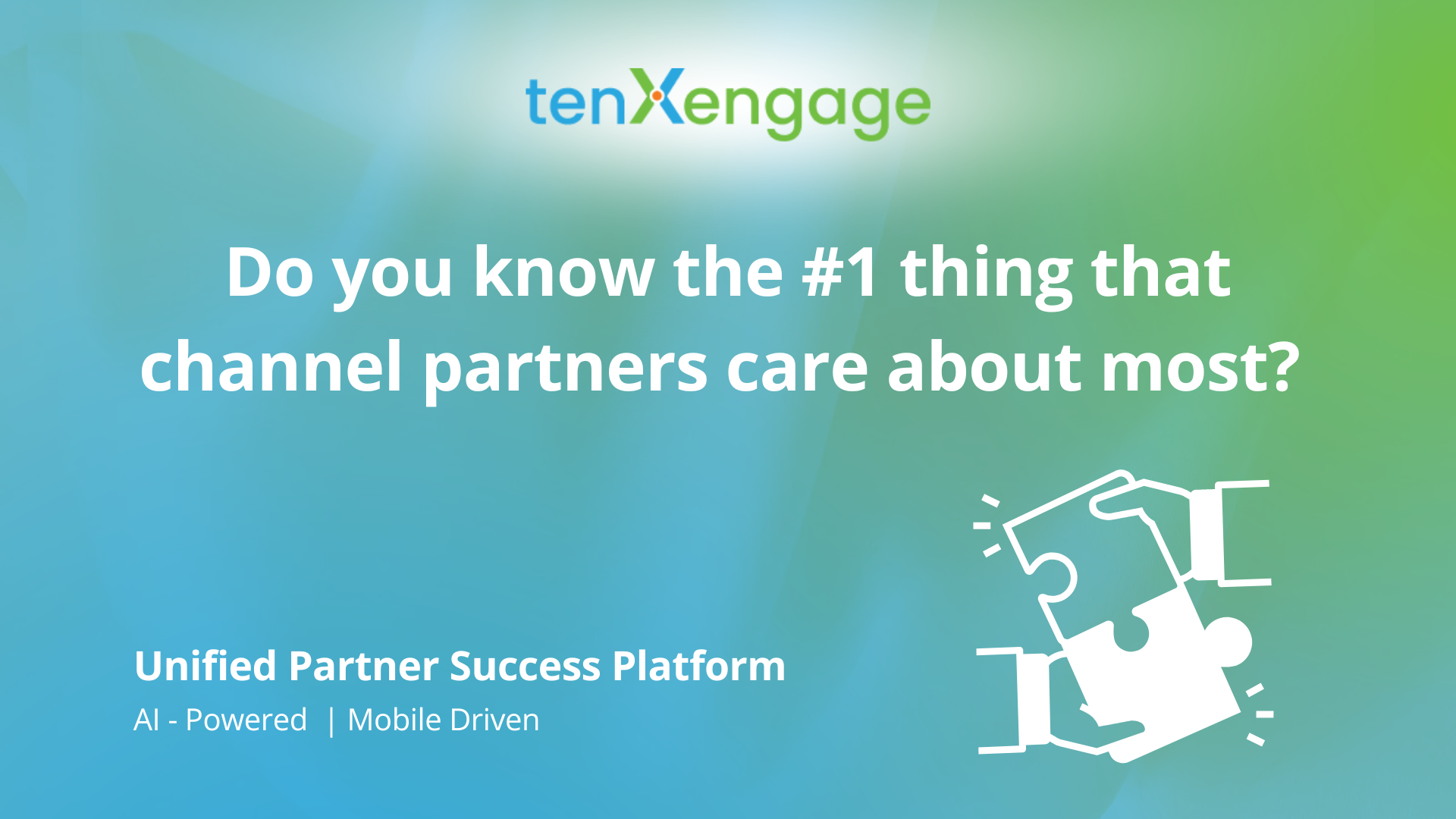 This Is the Number 1 Thing That Channel Partners Really Care About.